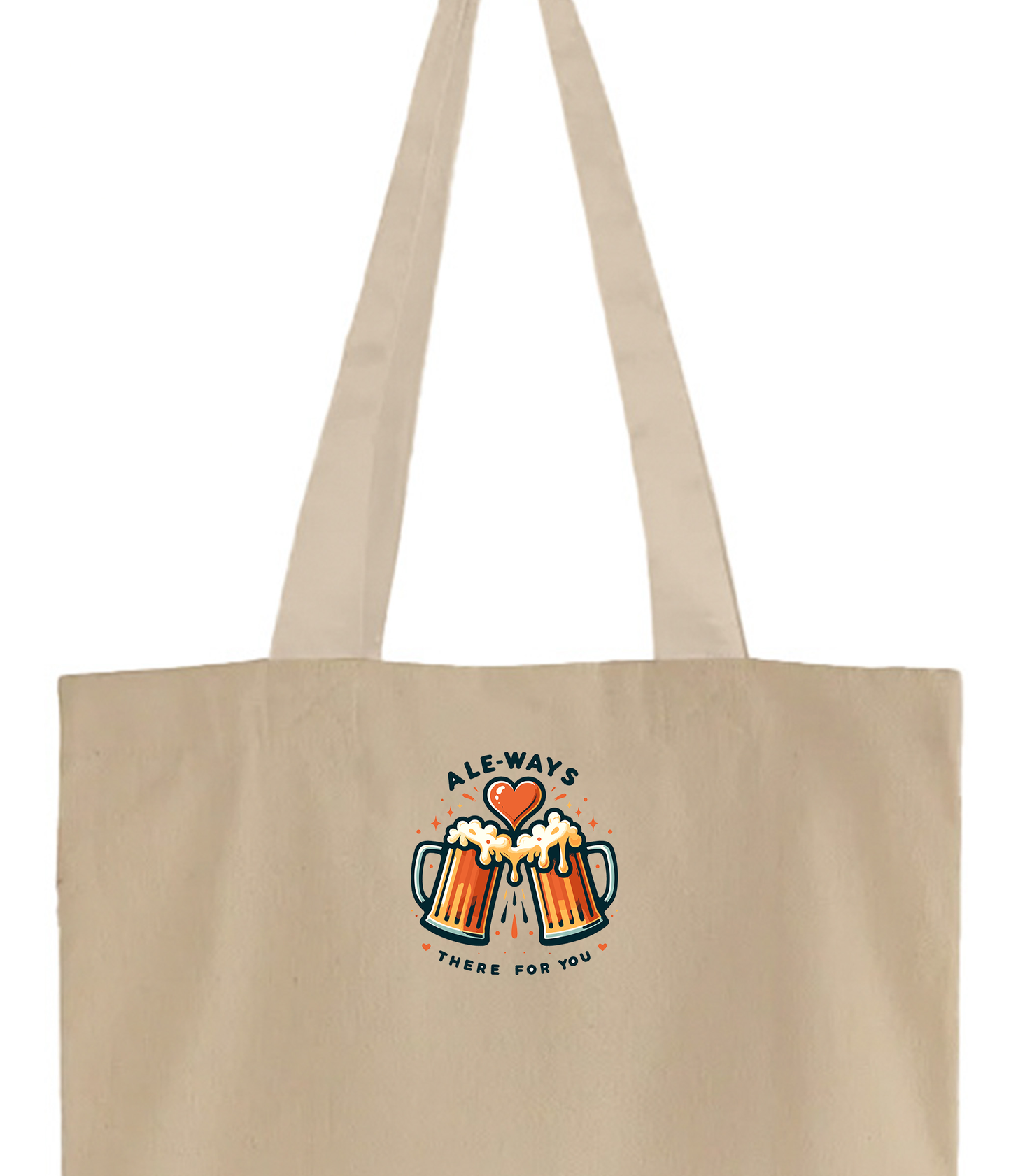 Ale-ways There for You Tote Bag