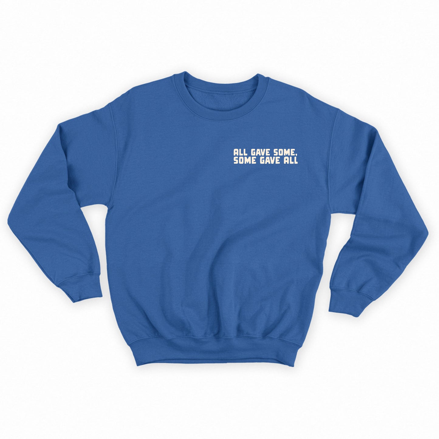 All Gave Some, Some Gave All Tan Sweatshirt