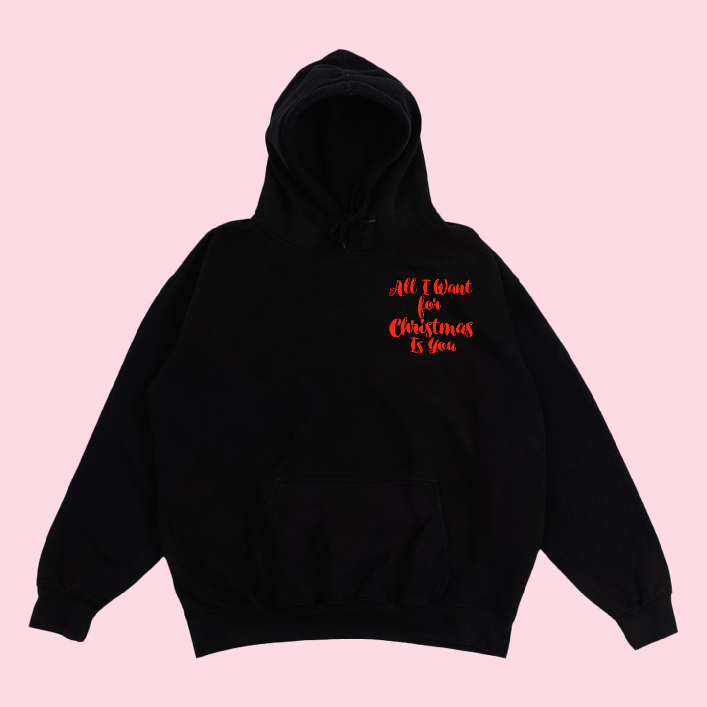 All I Want for Christmas Is You Red Hoodie