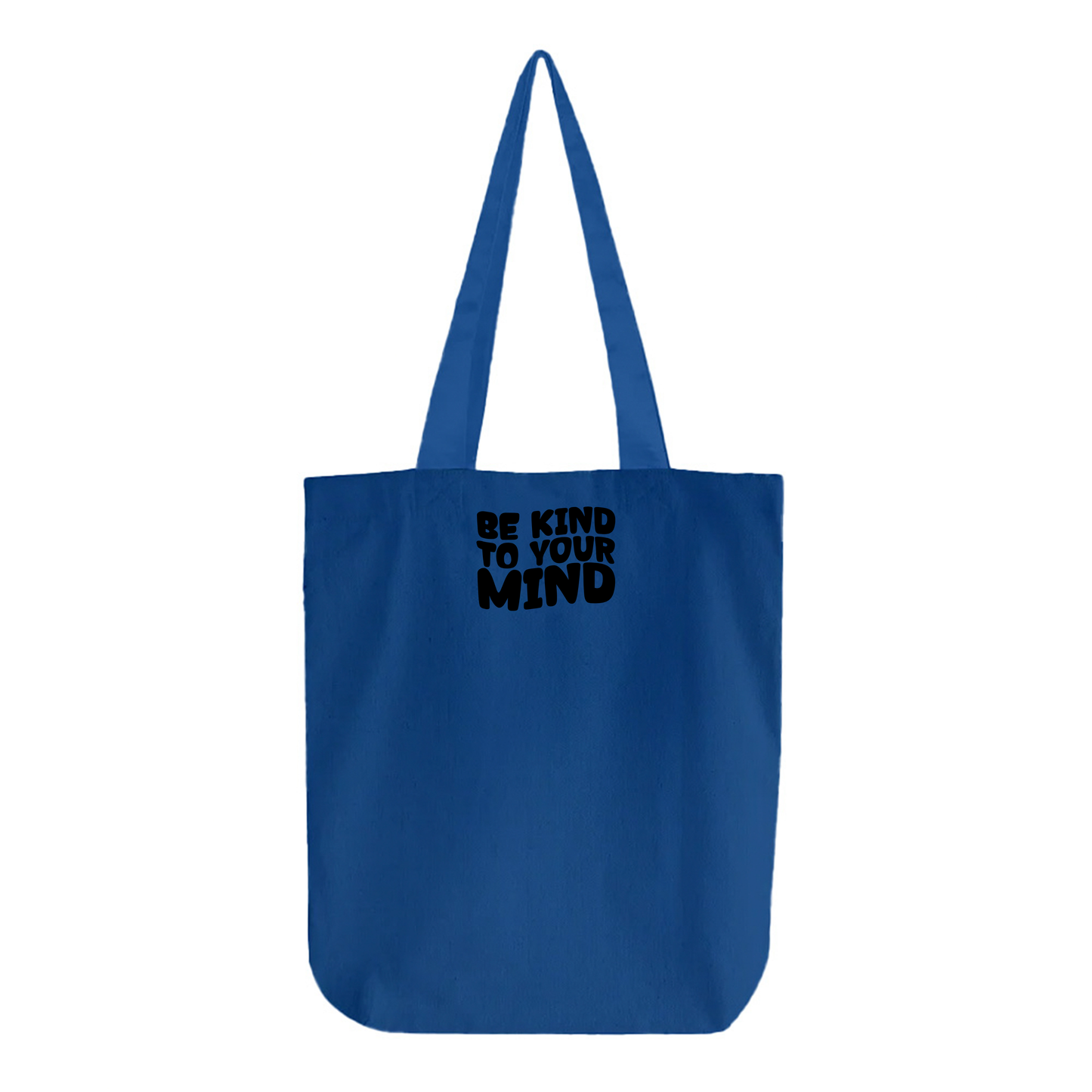 "Be Kind To Your Mind" Black Tote Bag