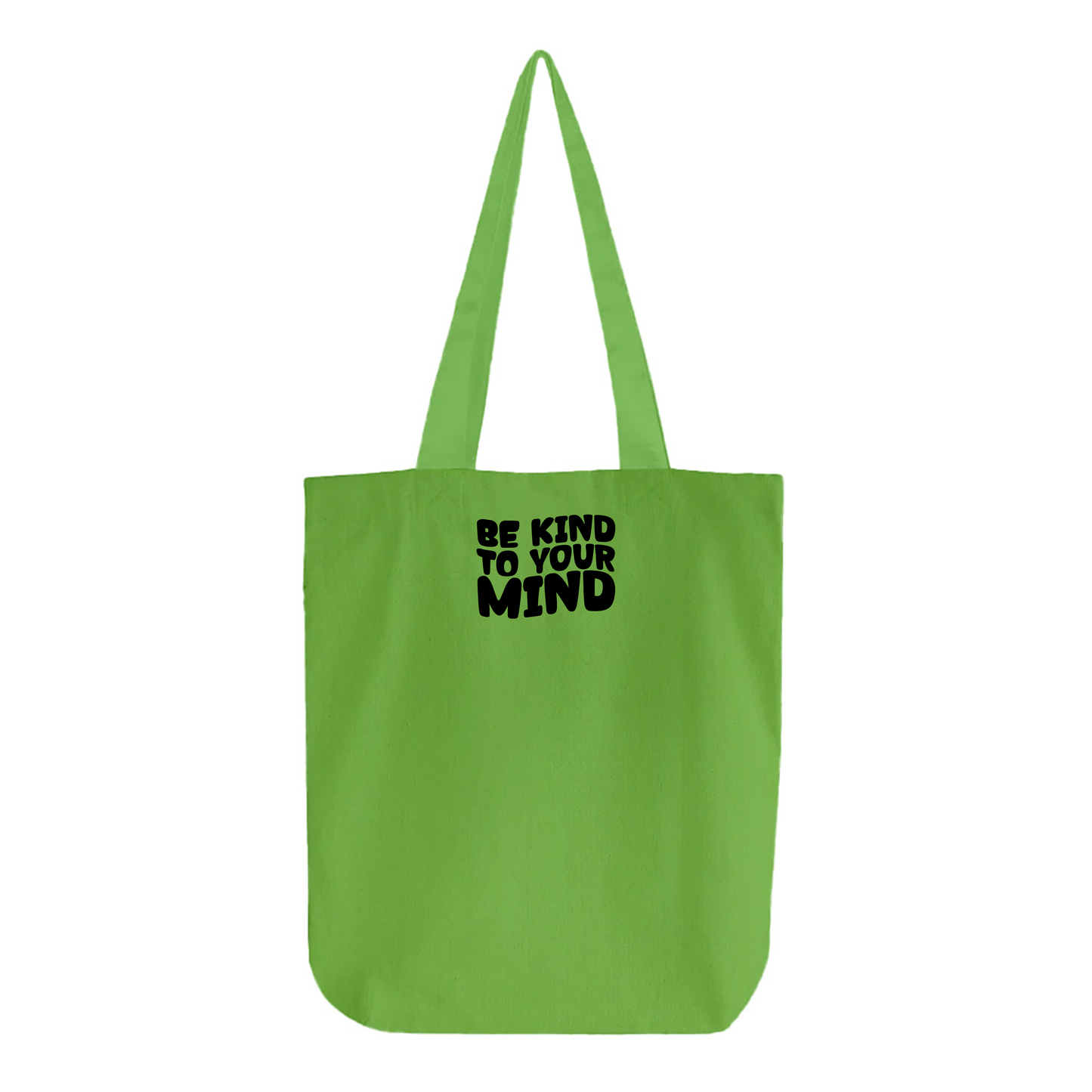 "Be Kind To Your Mind" Black Tote Bag