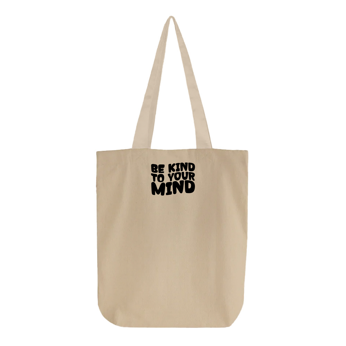 "Be Kind To Your Mind" Black Tote Bag
