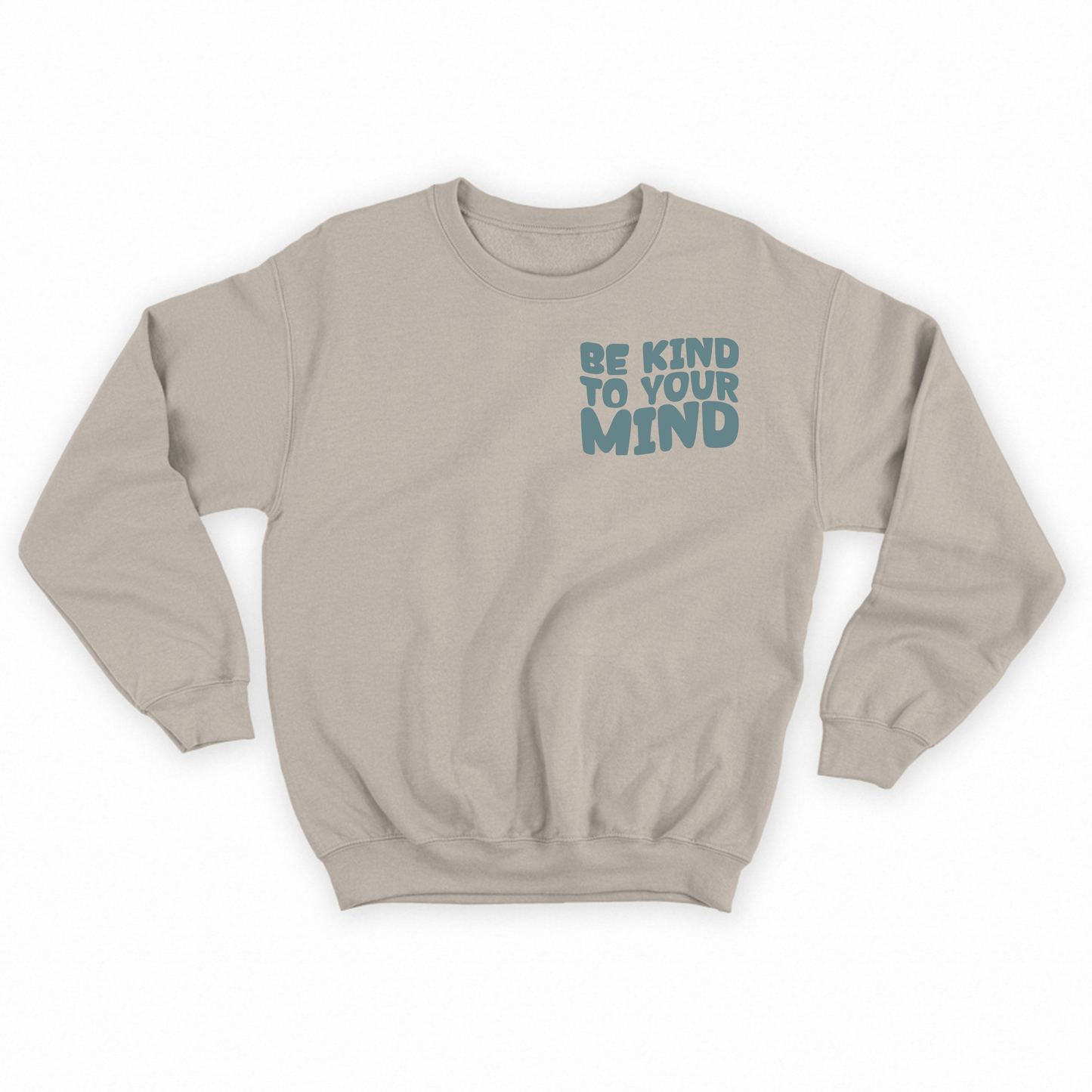 "Be Kind To Your Mind" Grey Green Sweatshirt