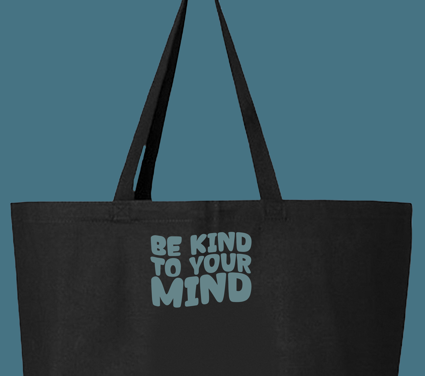 "Be Kind To Your Mind" Grey Green Tote Bag