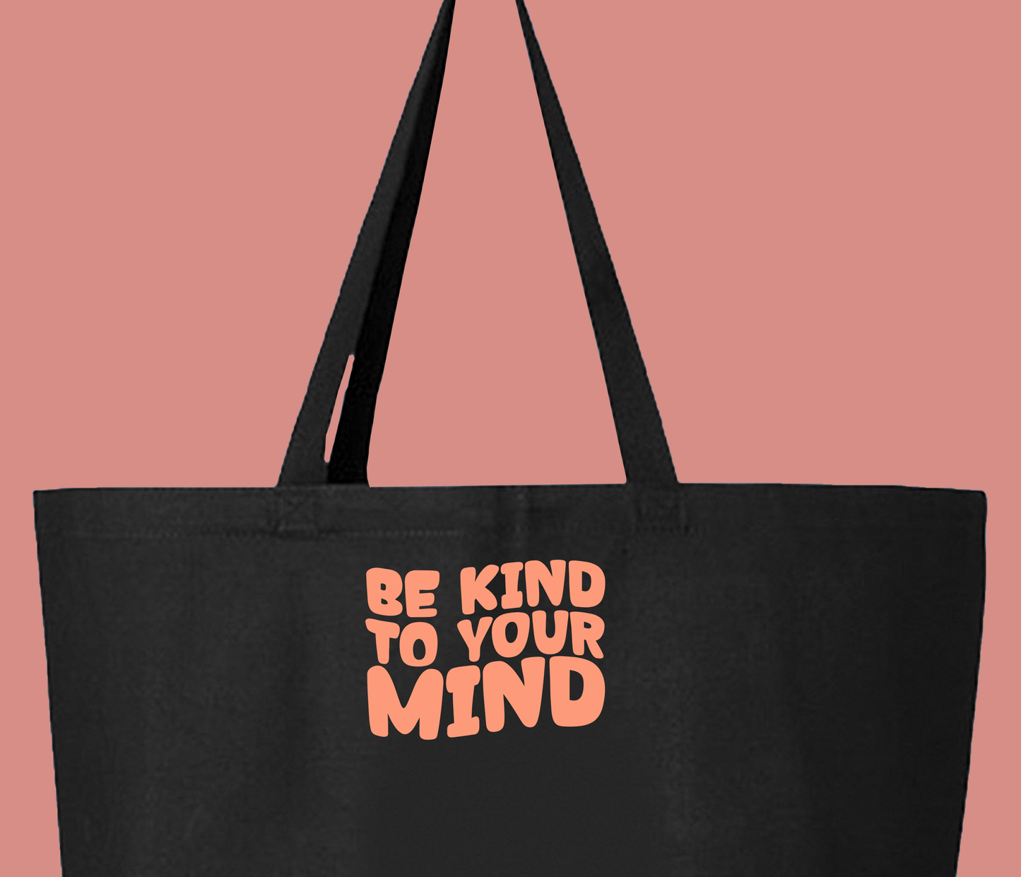 "Be Kind To Your Mind" Peach Tote Bag