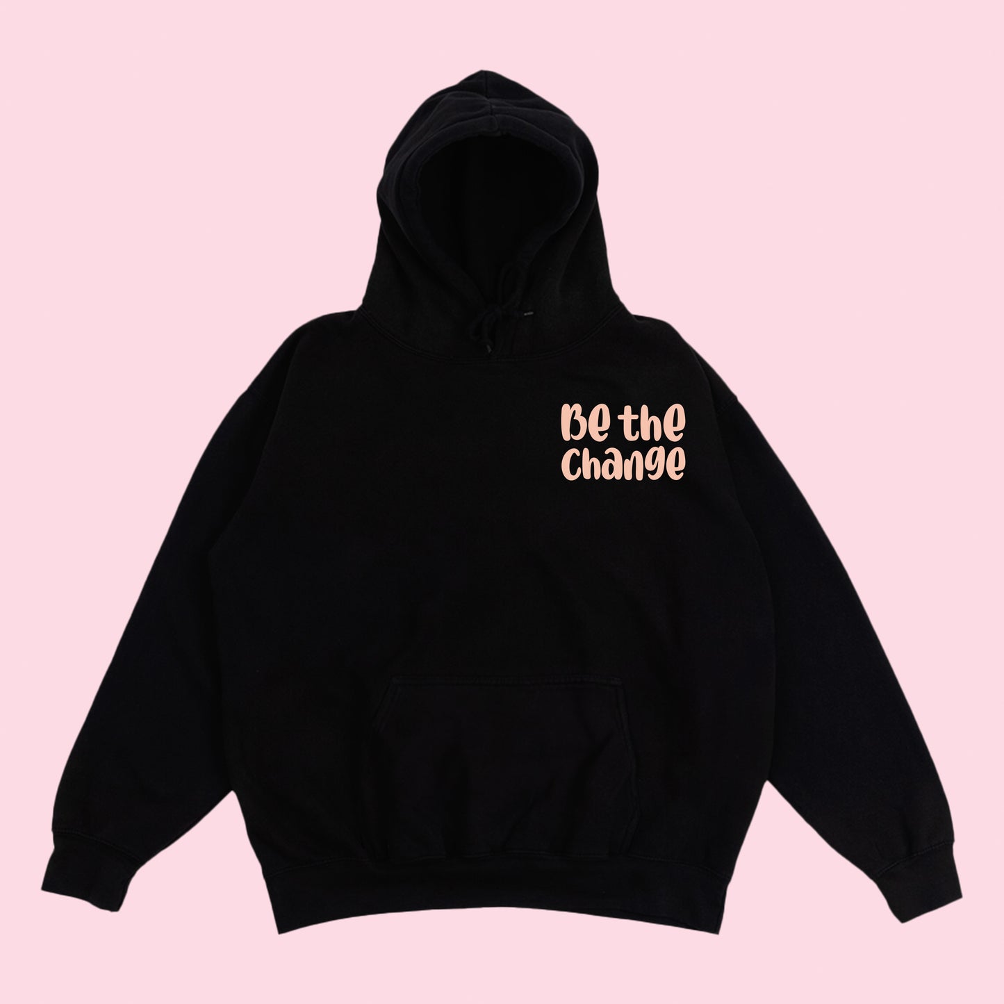 Be the Change Rosehip Hoodie