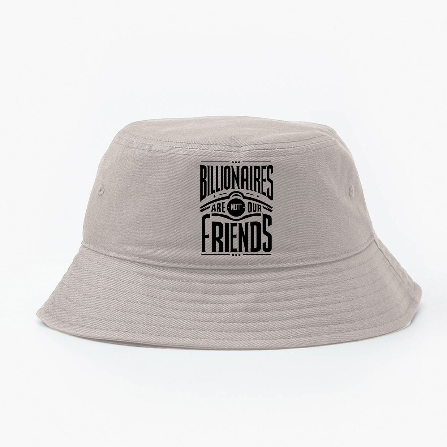 Billionaires Are Not Our Friends Bucket Hat