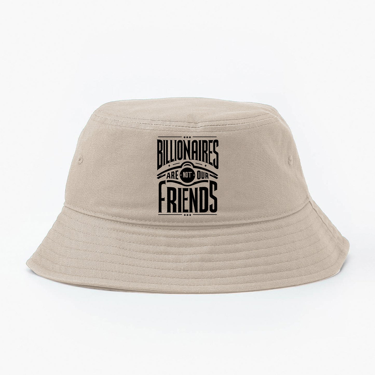 Billionaires Are Not Our Friends Bucket Hat