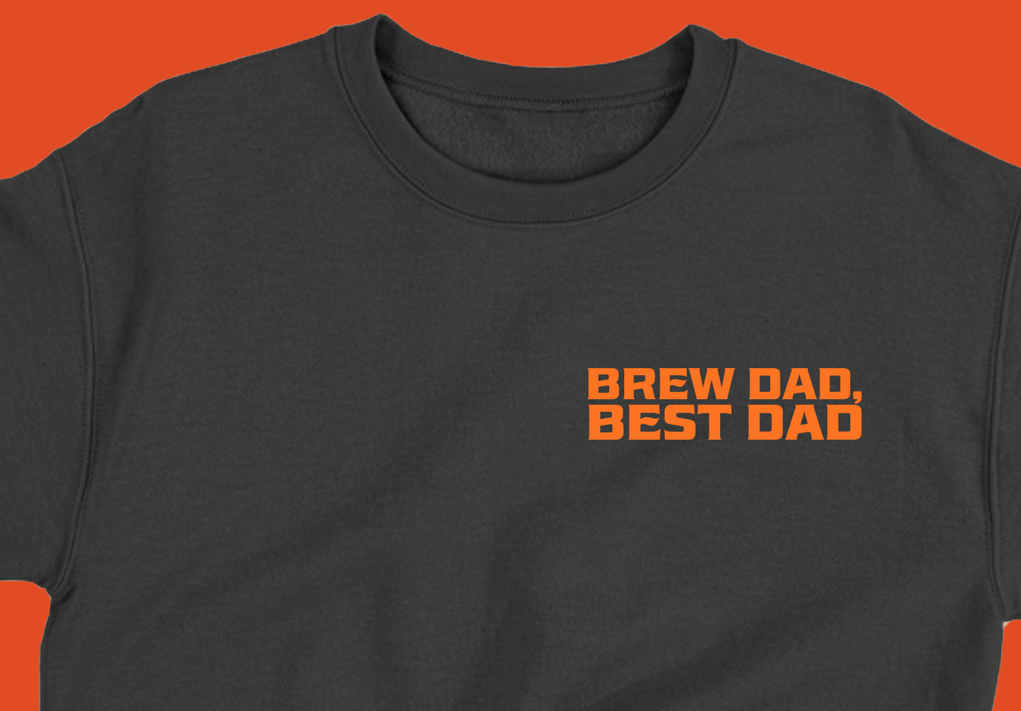 Brew Dad, Best Dad Orange Sweatshirt