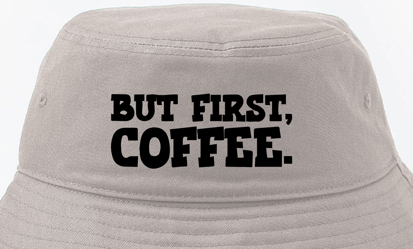 But First, Coffee. Black Bucket Hat