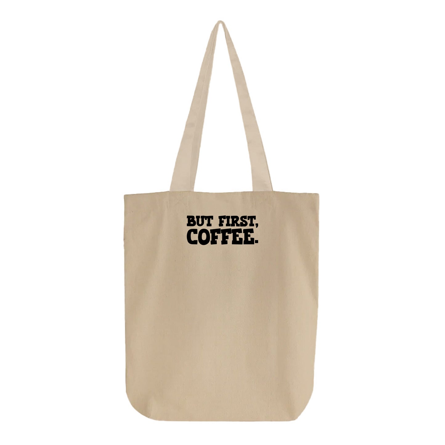 But First, Coffee Brown Tote Bag