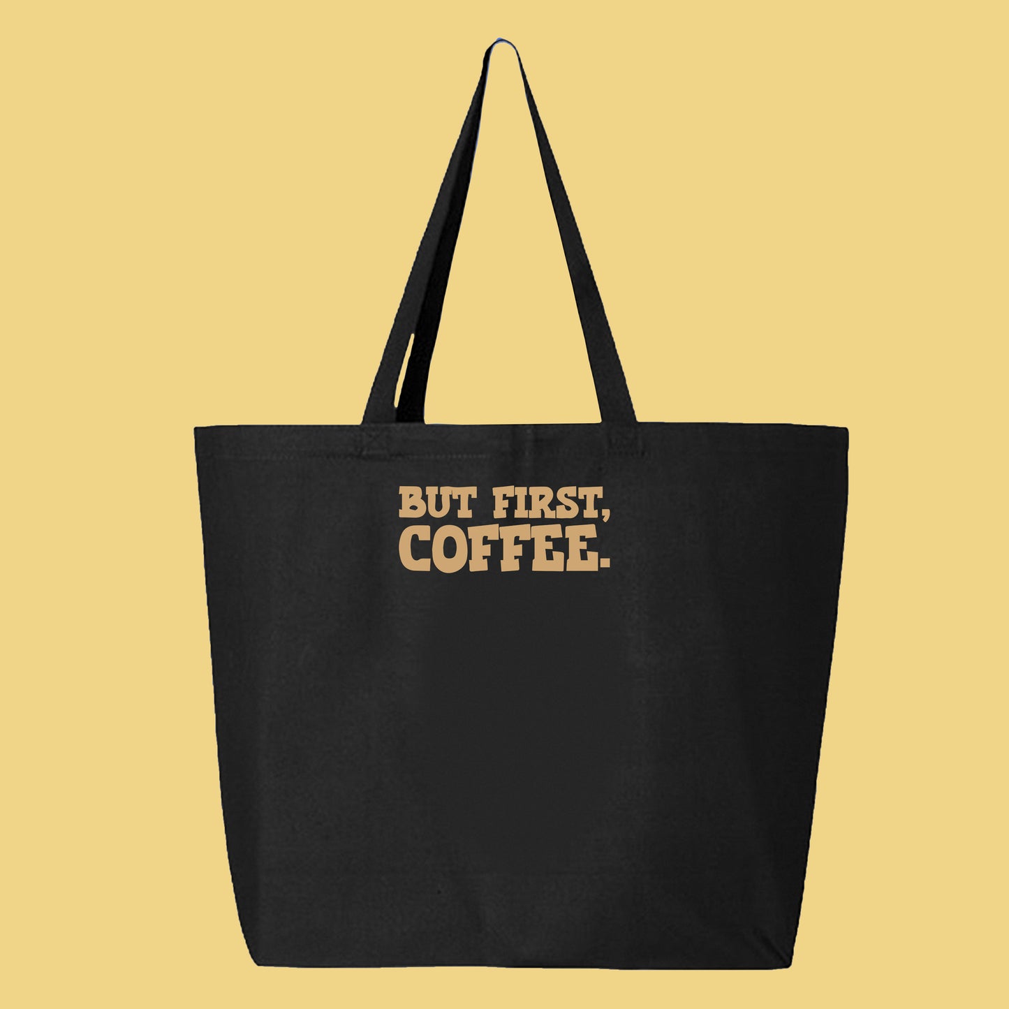 But First, Coffee Light Brown Tote Bag