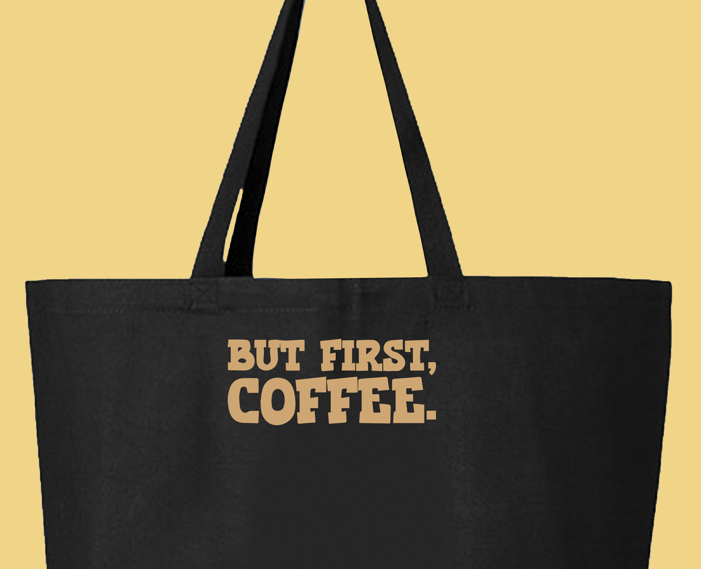 But First, Coffee Light Brown Tote Bag