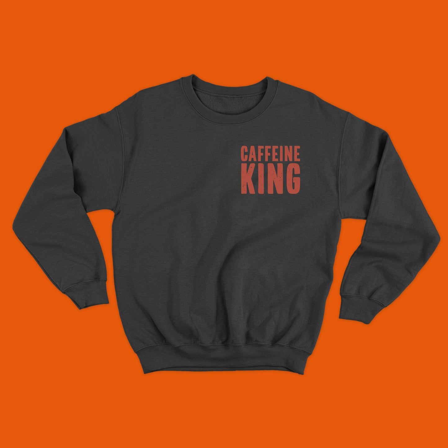 Caffeine King Dusty Red Sweatshirt