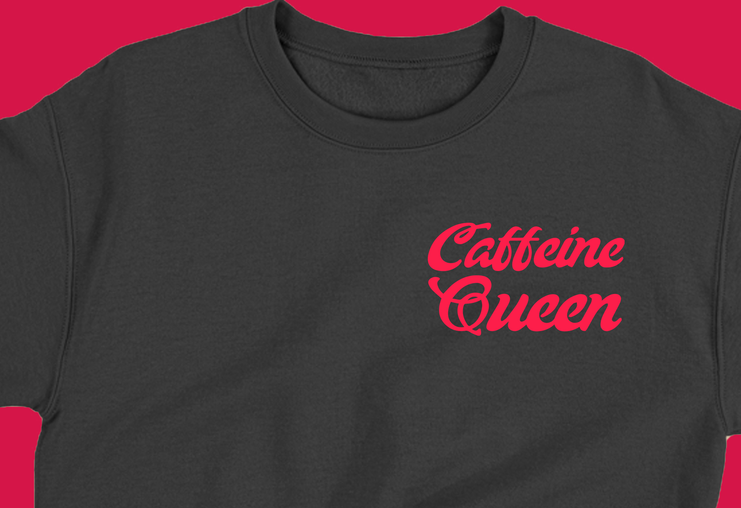 Caffeine Queen Mint Pink Sweatshirt
