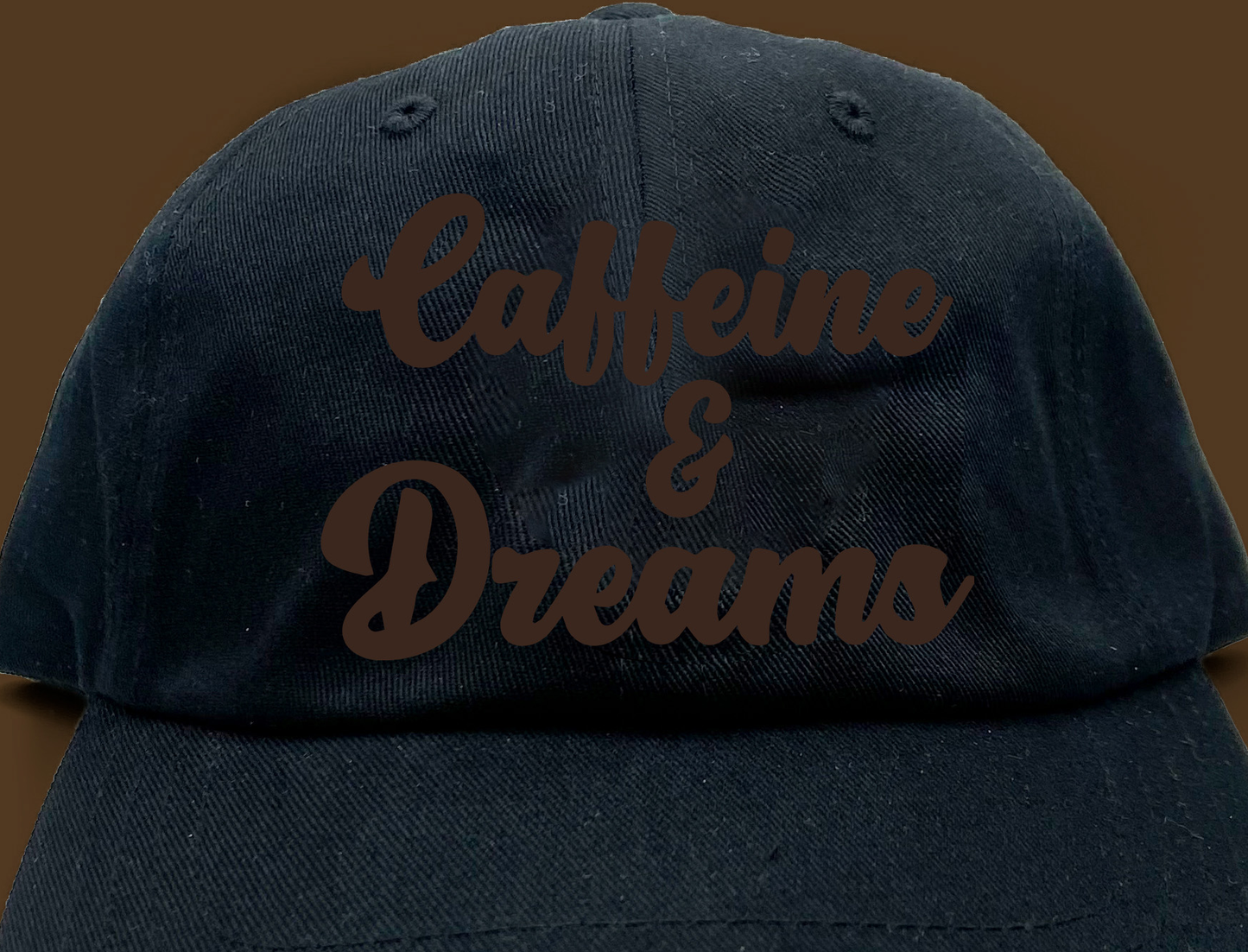 Caffeine & Dreams Dark Brown Dad Hat
