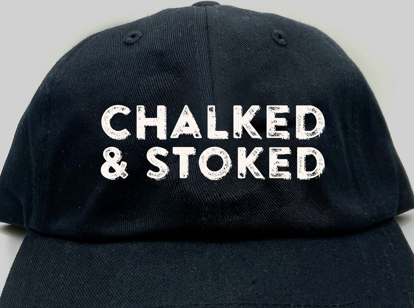 "Chalked & Stoked" Light Grey Dad Hat