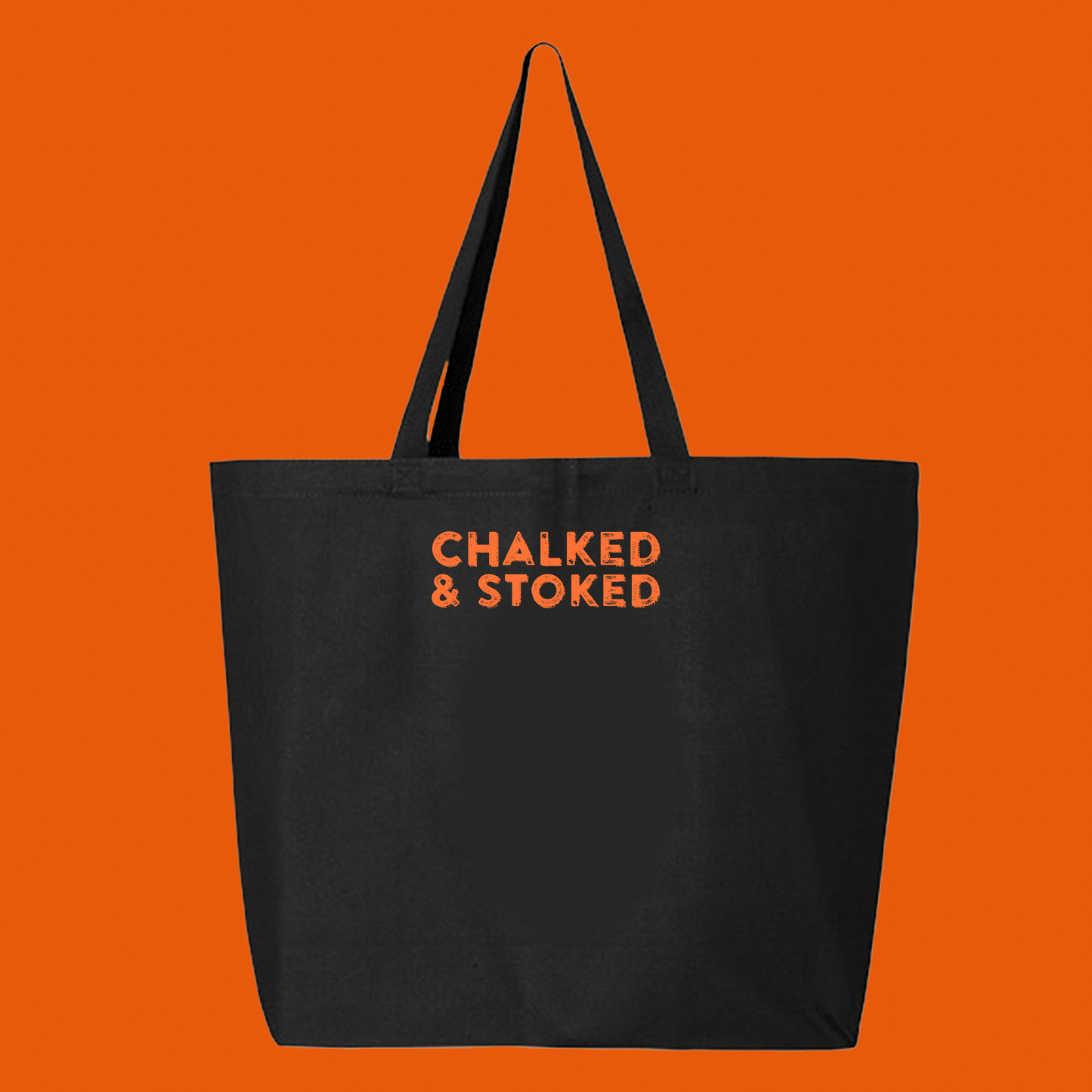 "Chalked & Stoked" Orange Tote Bag