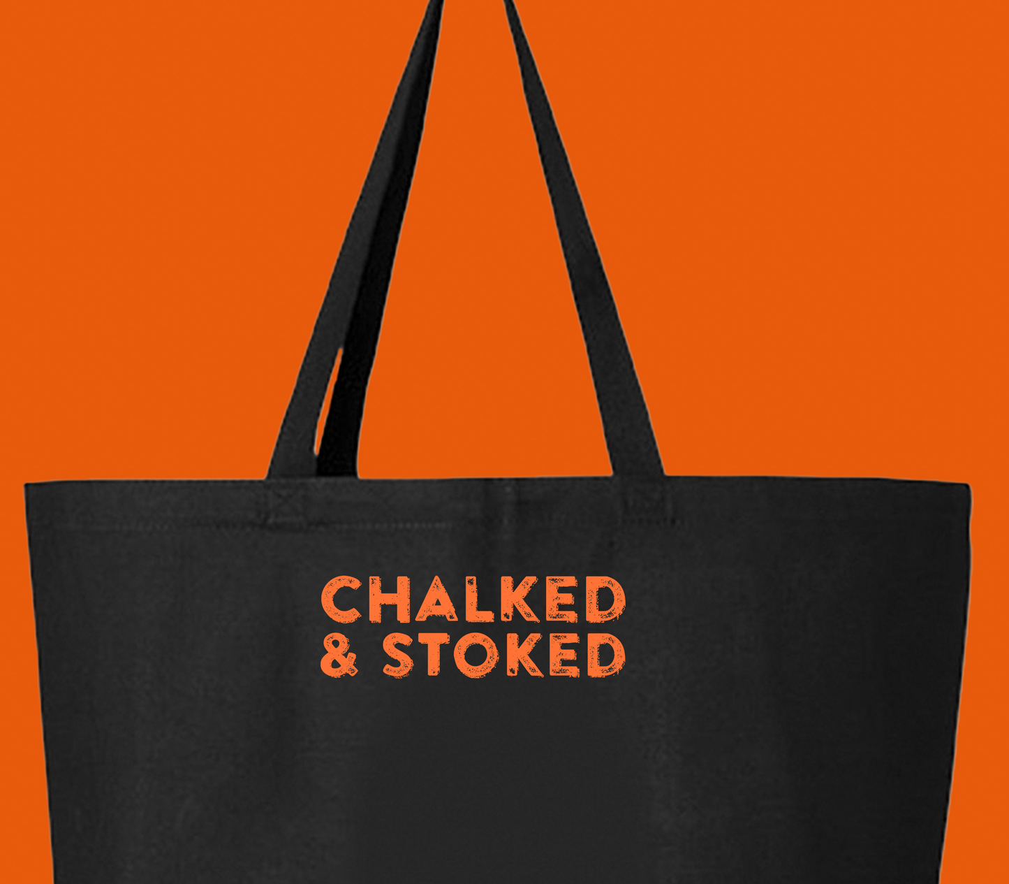 "Chalked & Stoked" Orange Tote Bag