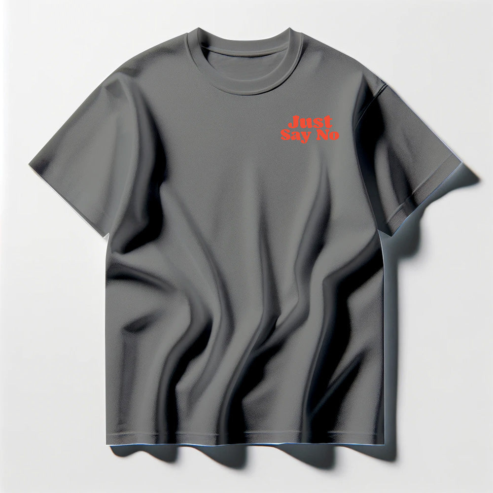 Just Say No Orange Tee Shirt