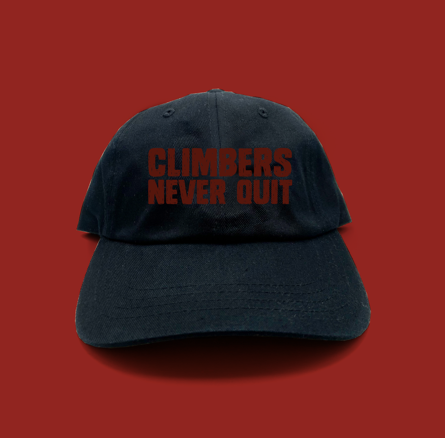 "Climbers Never Quit" Maroon Dad Hat