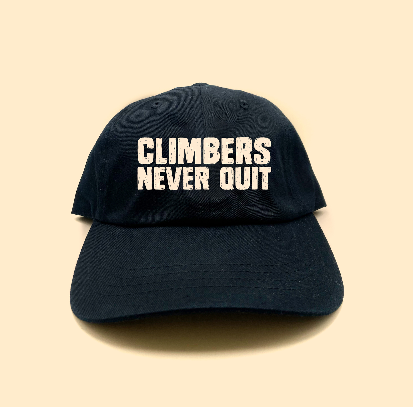 "Climbers Never Quit" Tan Dad Hat