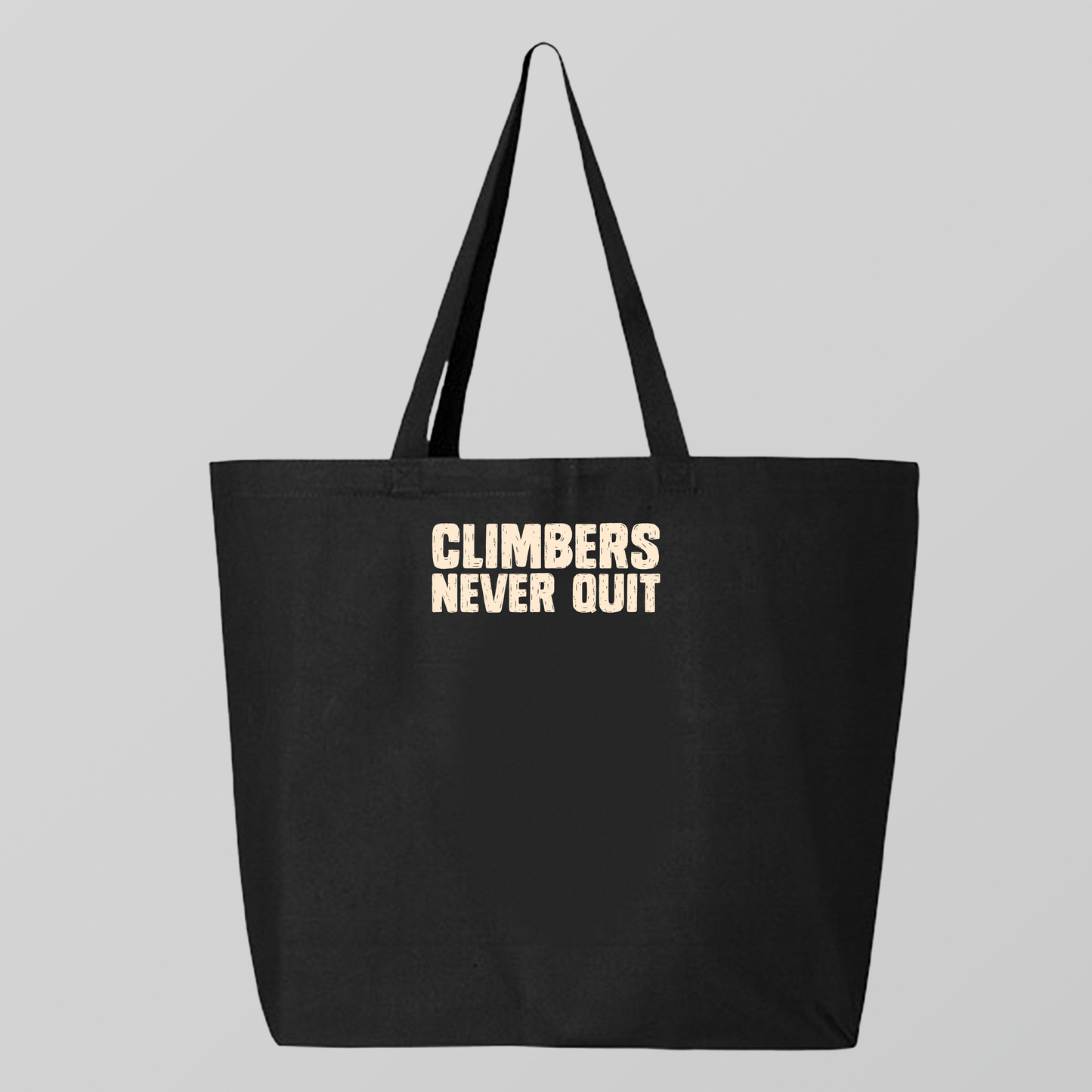 "Climbers Never Quit" Tan Tote Bag