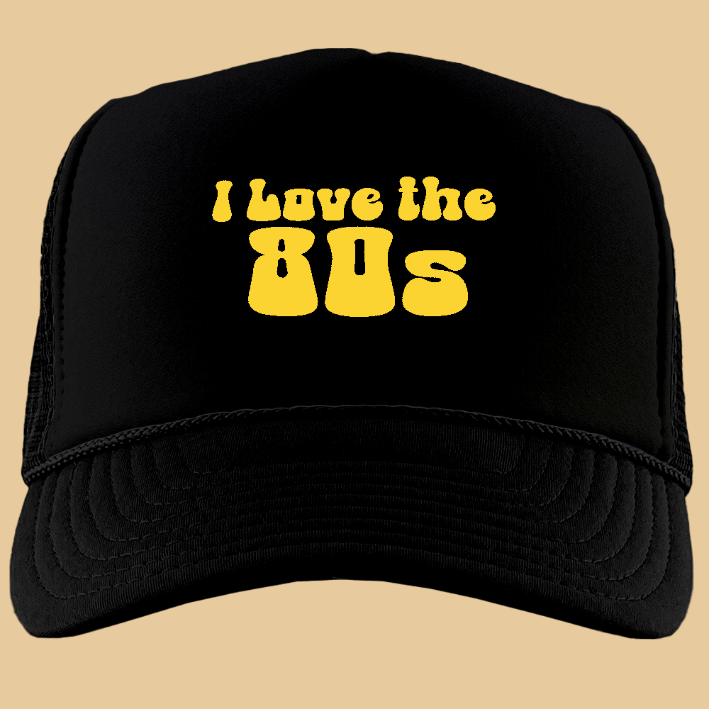 I Love The 80s Black Foam Trucker Hat