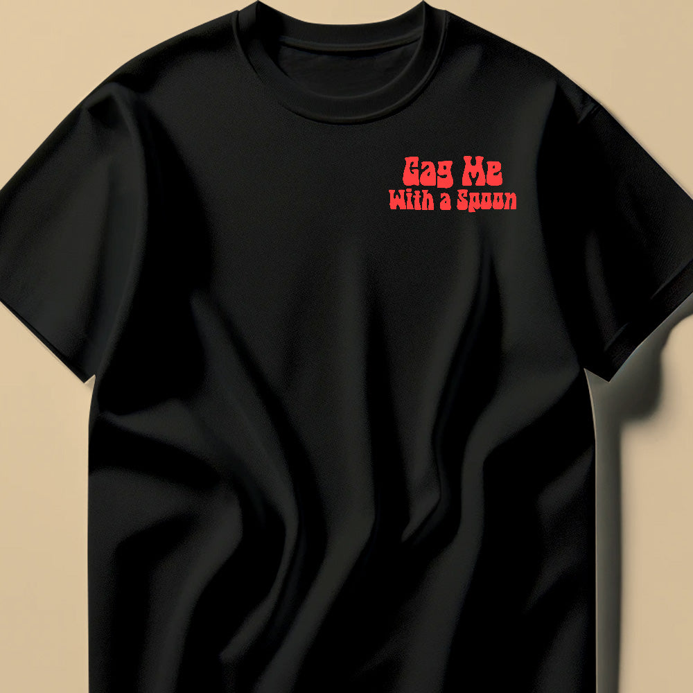 Gag Me With A Spoon Red Tee Shirt