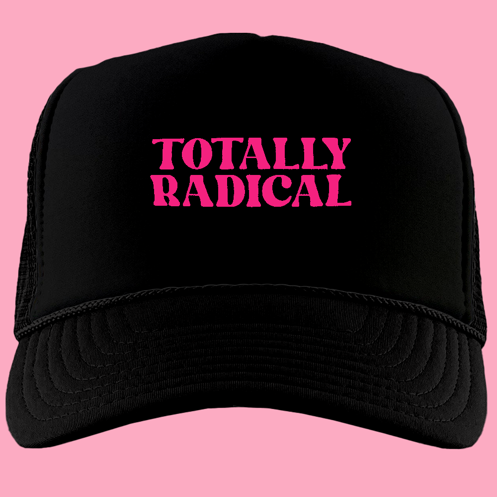 Totally Radical Pink Foam Trucker Hat