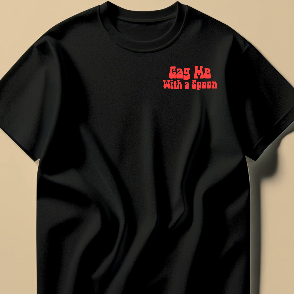 Gag Me With A Spoon Black Tee Shirt