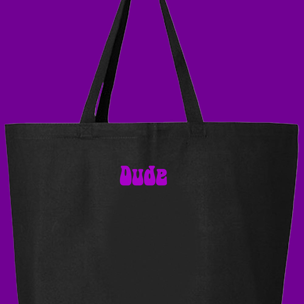 Dude Purple Tote Bag