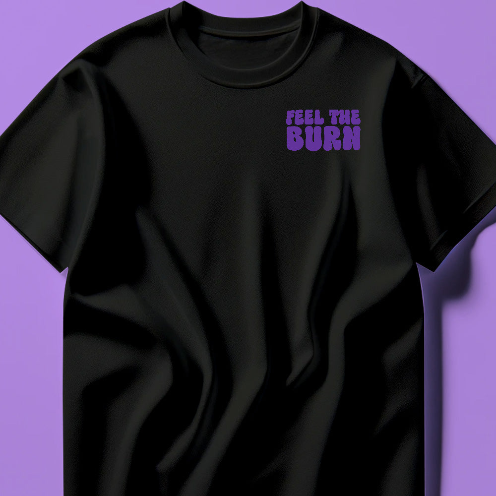 Feel The Burn Purple Tee Shirt