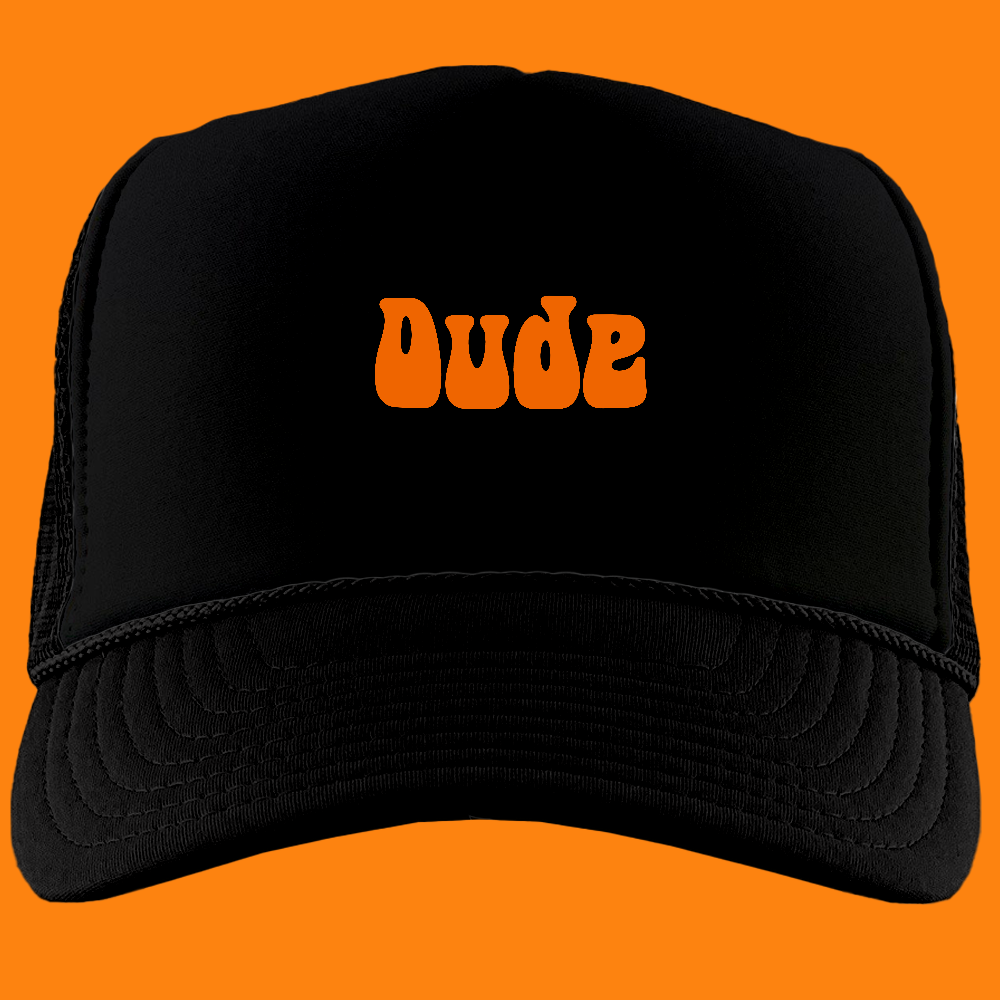 Dude Orange Foam Trucker Hat