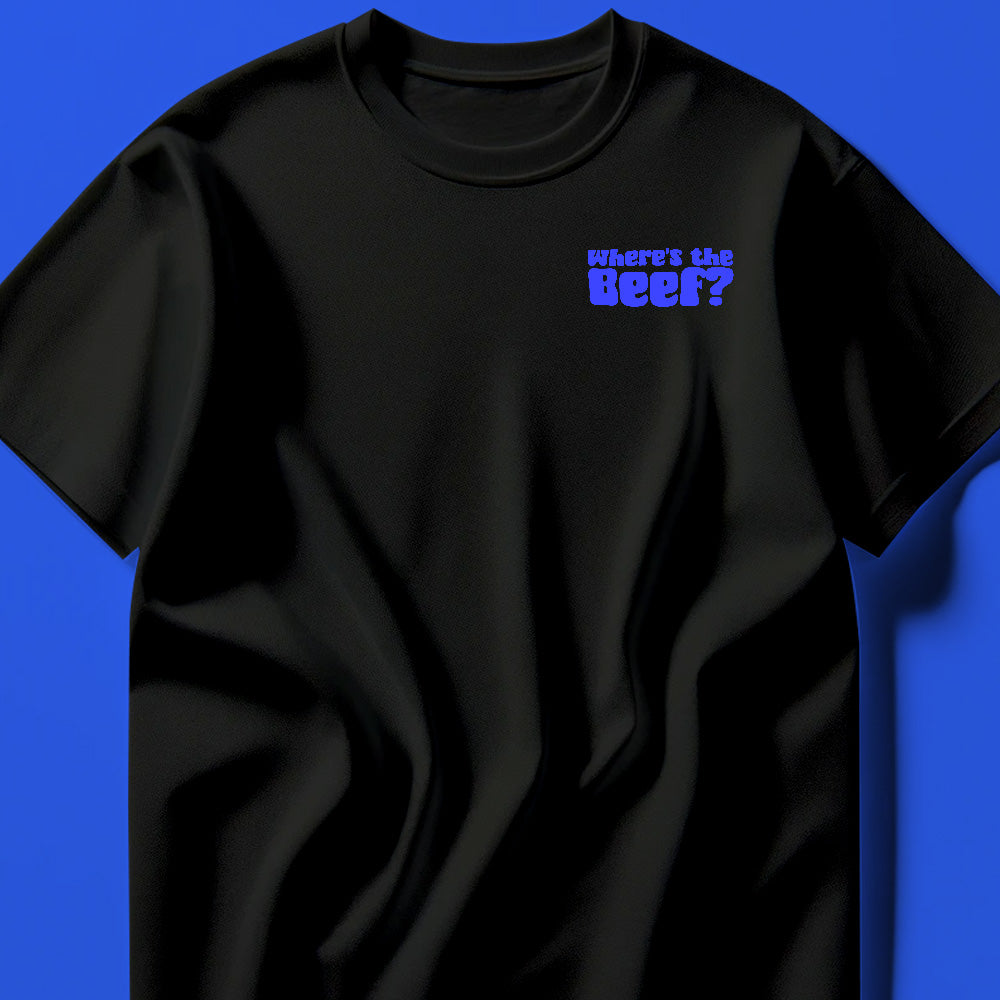 Where's the Beef? Blue Tee Shirt
