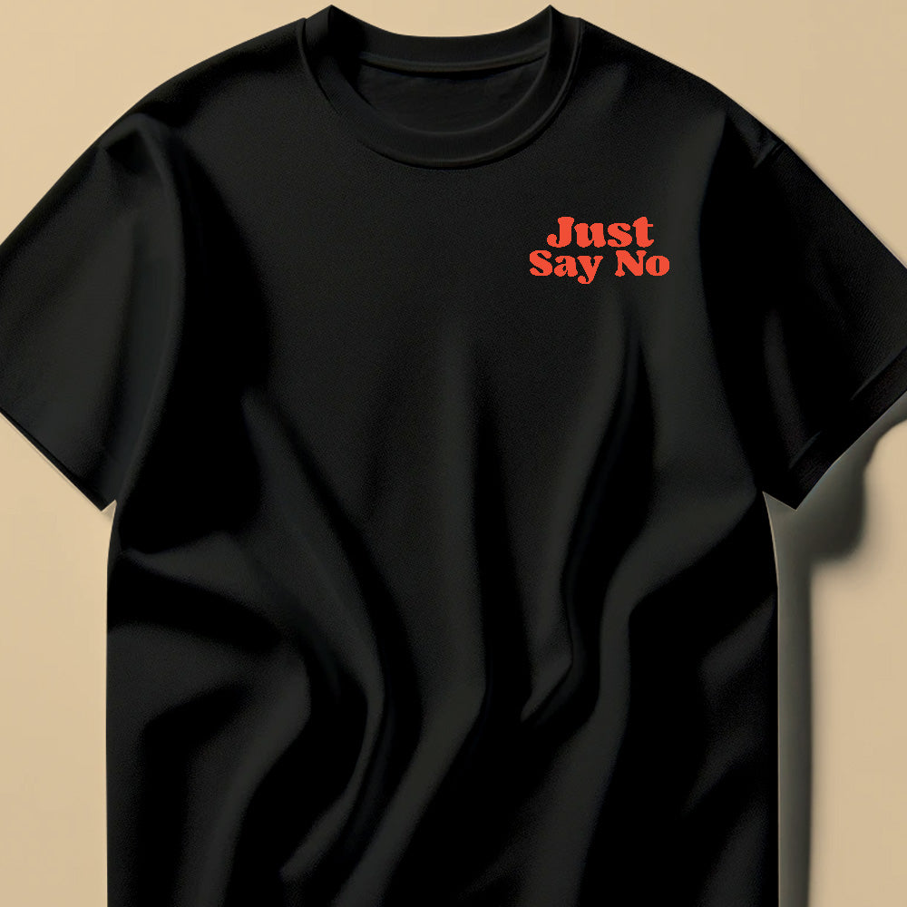 Just Say No Orange Tee Shirt