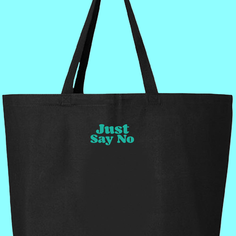 Just Say No Green Tote Bag