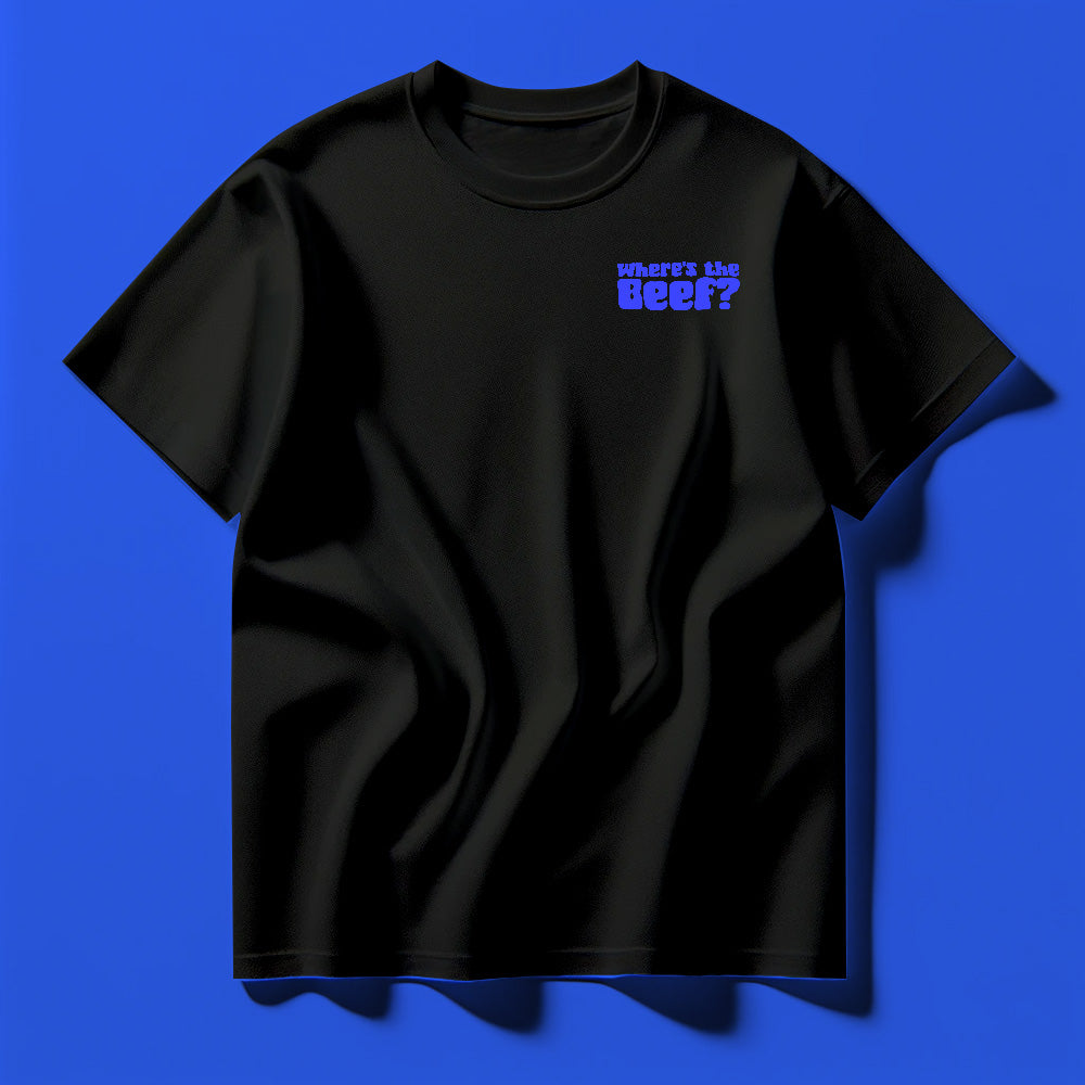 Where's the Beef? Blue Tee Shirt