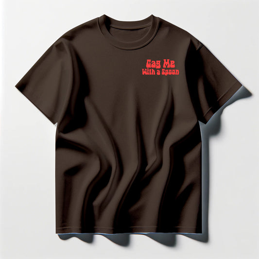 Gag Me With A Spoon Red Tee Shirt