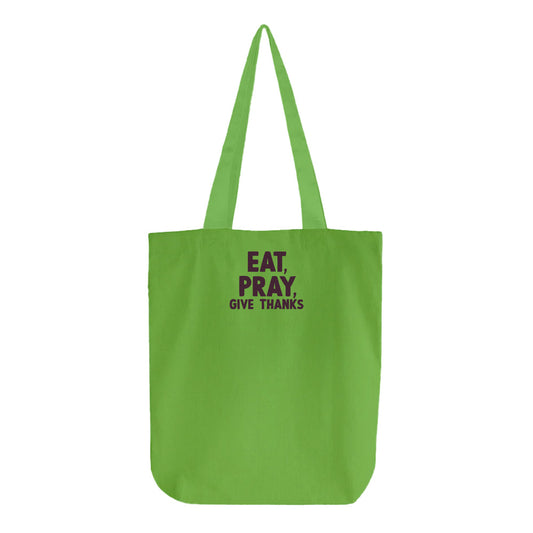 Eat, Pray, Give Thanks Dark Violet Tote Bag