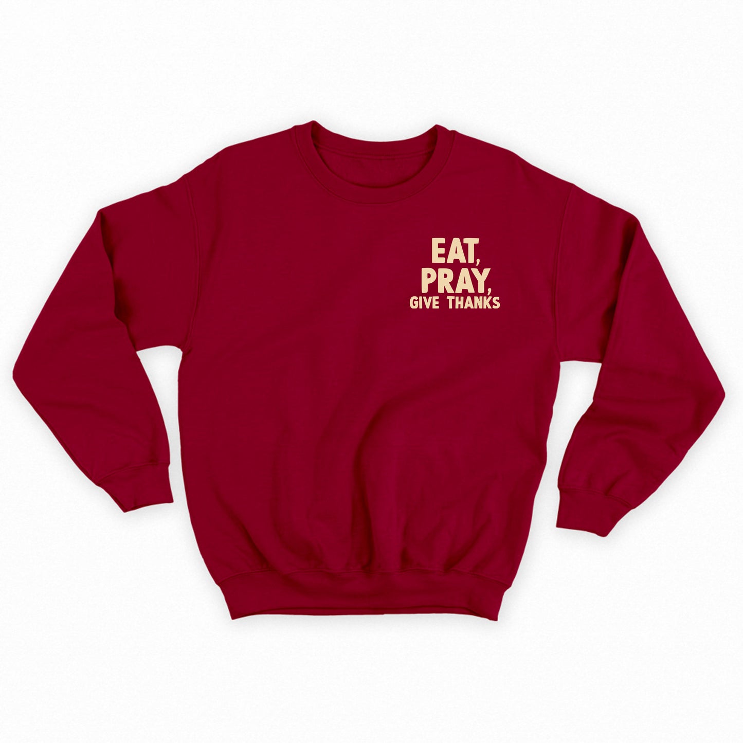 Eat, Pray, Give Thanks Tan Sweatshirt