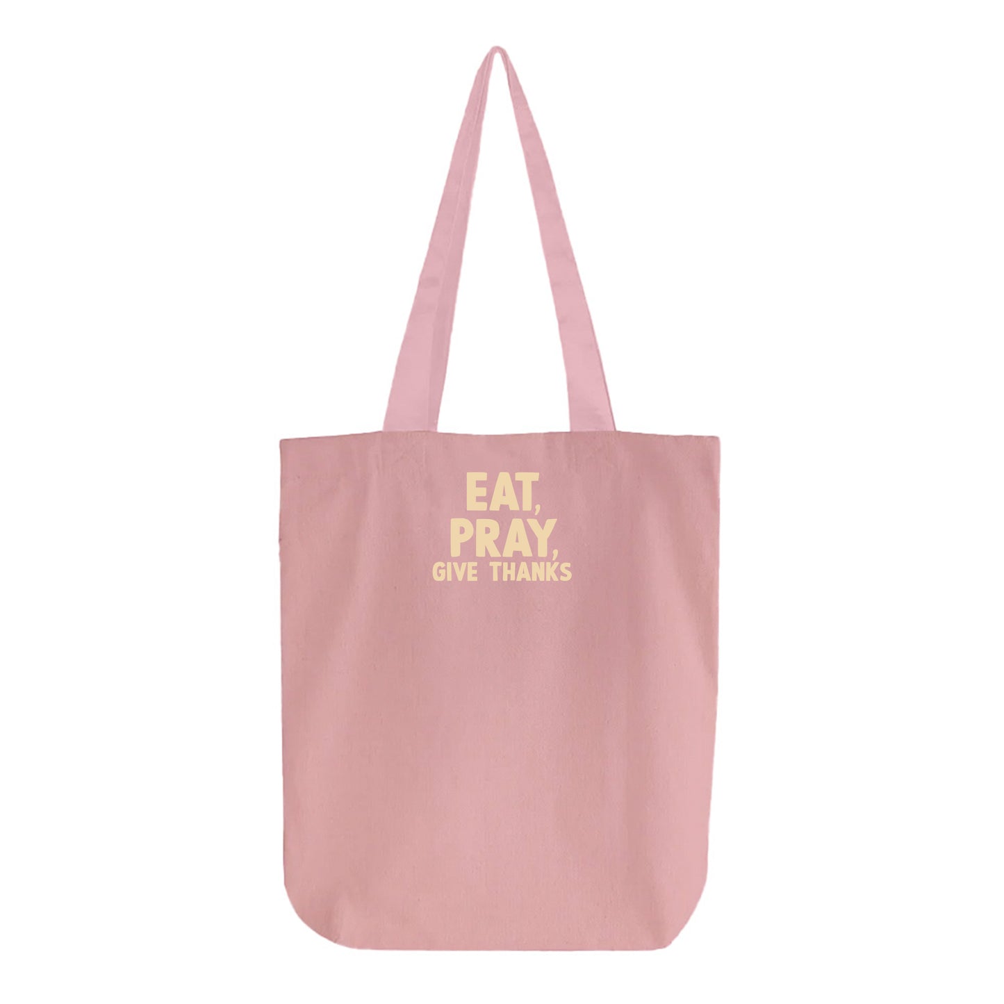 Eat, Pray, Give Thanks Tan Tote Bag