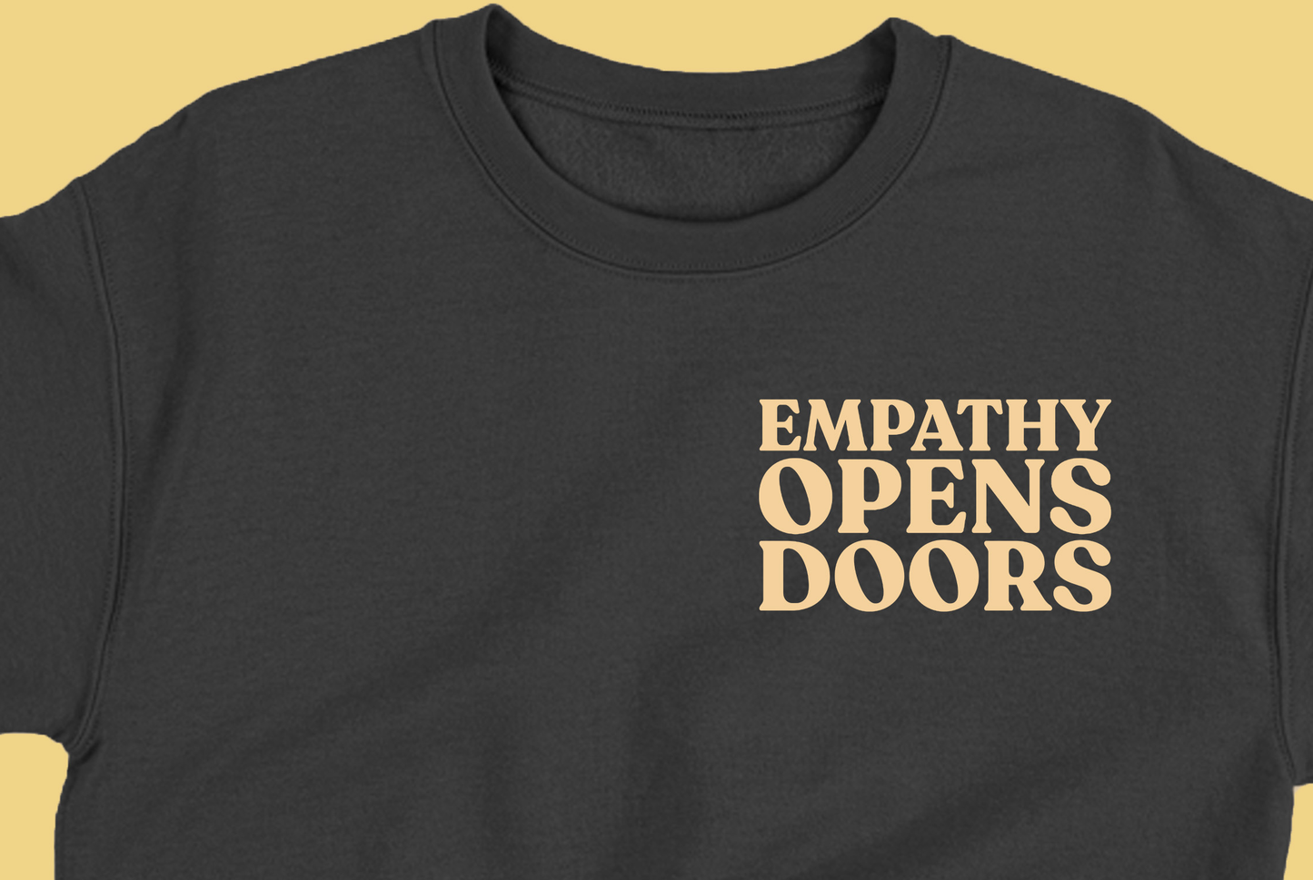 Empathy Opens Doors Sweatshirt