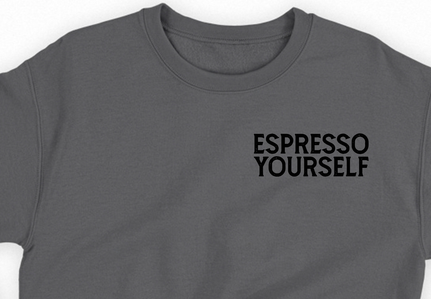 Espresso Yourself Black Sweatshirt