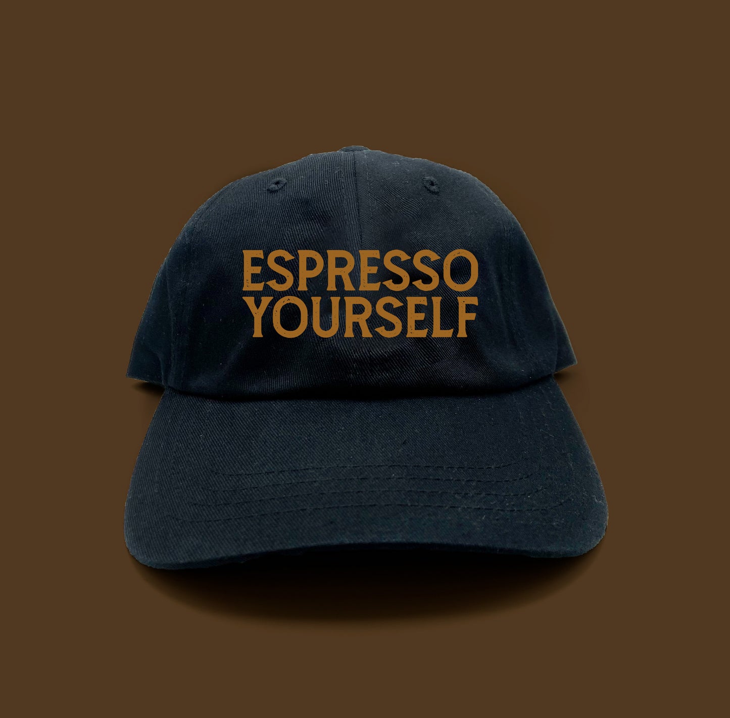 Espresso Yourself Brown Dad Hat