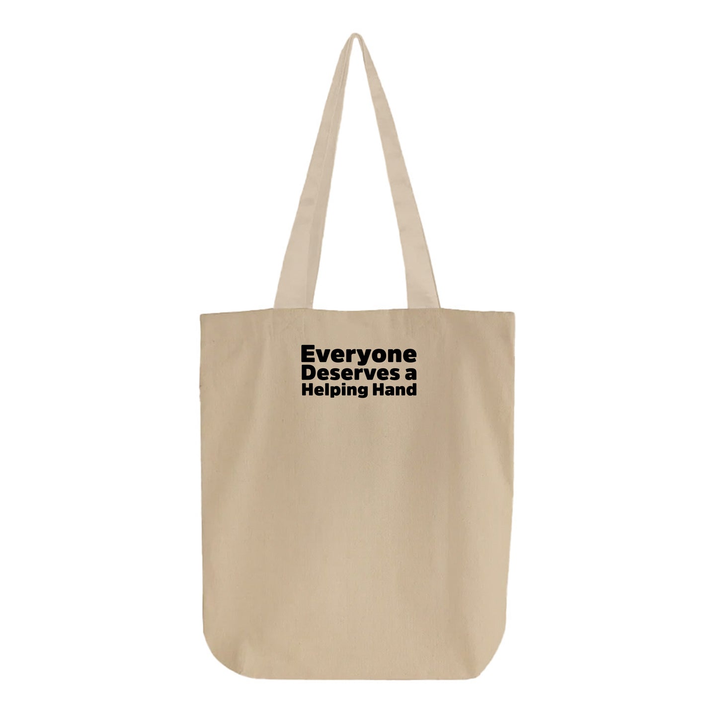 Everyone Deserves a Helping Hand Tote Bag
