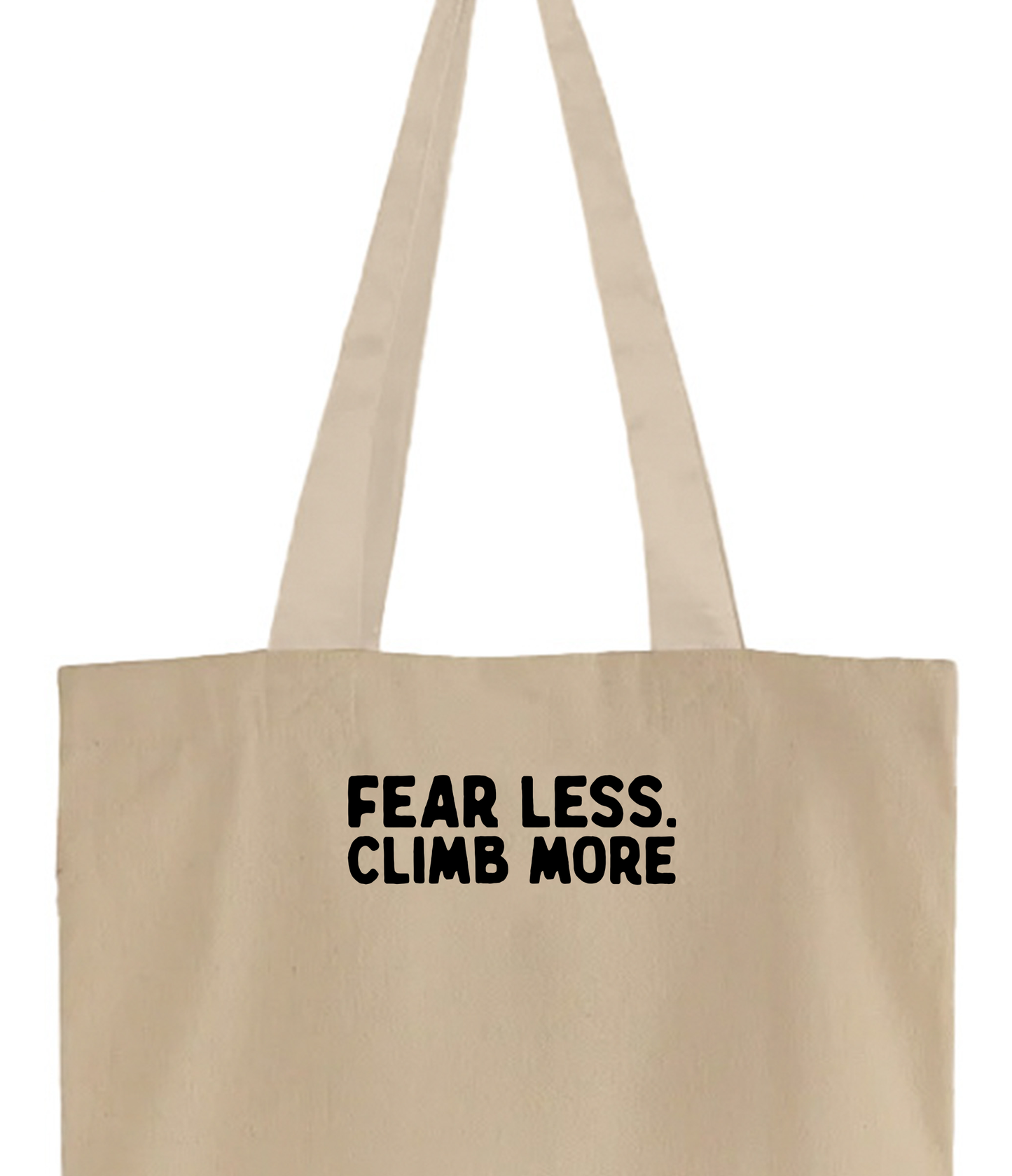 "Fear Less, Climb More" Black Tote Bag