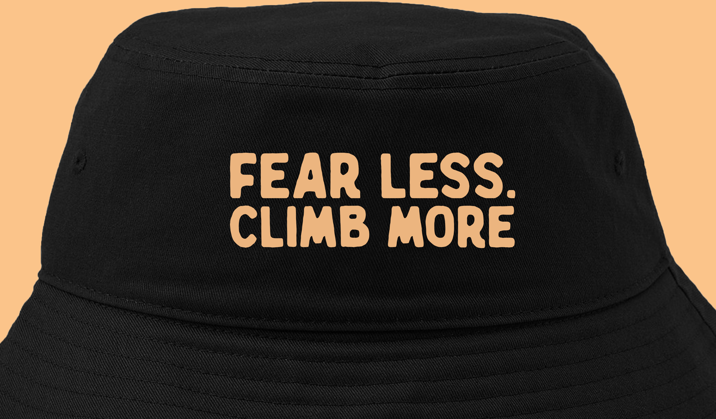 "Fear Less, Climb More" Peach Bucket Hat