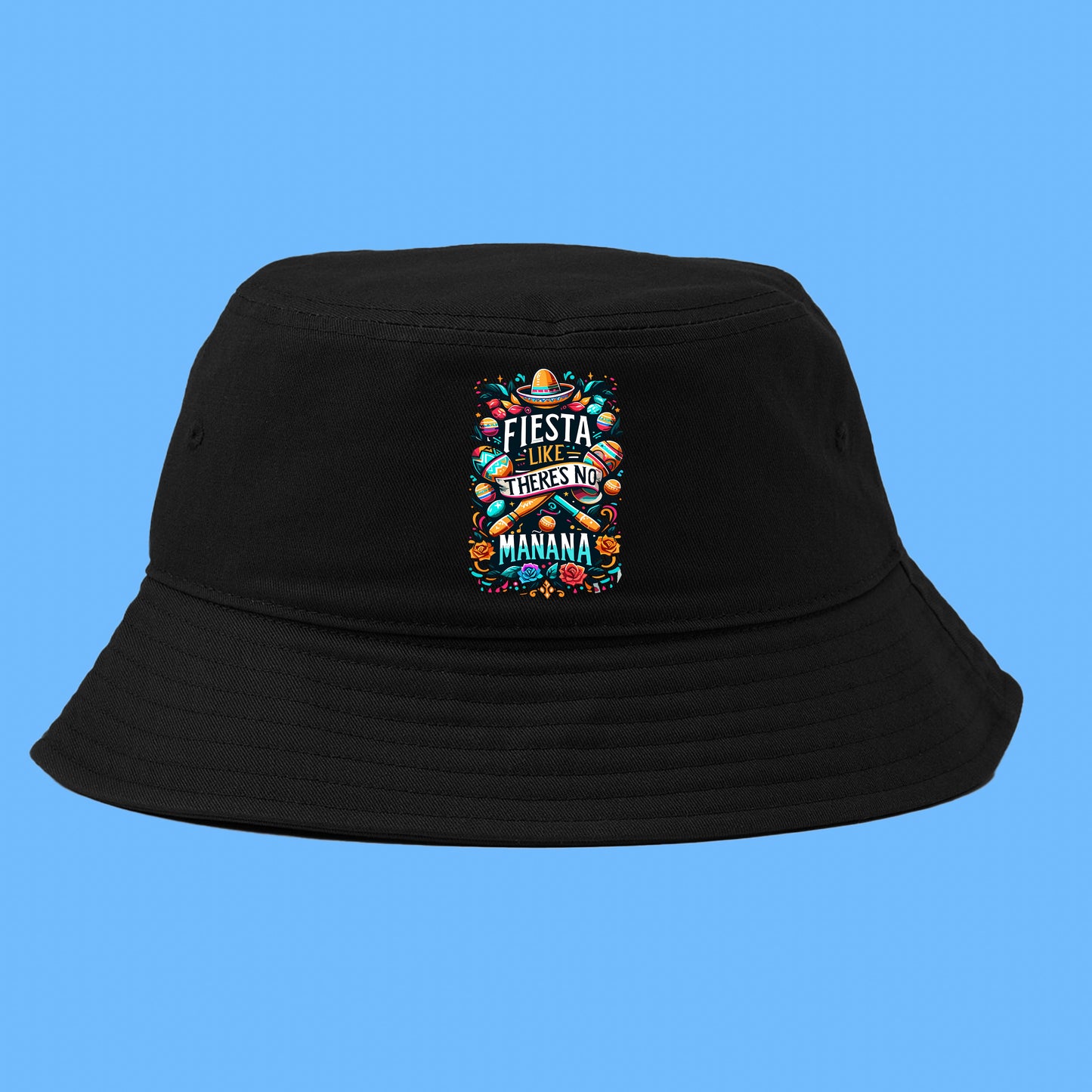 Fiesta Like There's No Mañana Bucket Hat