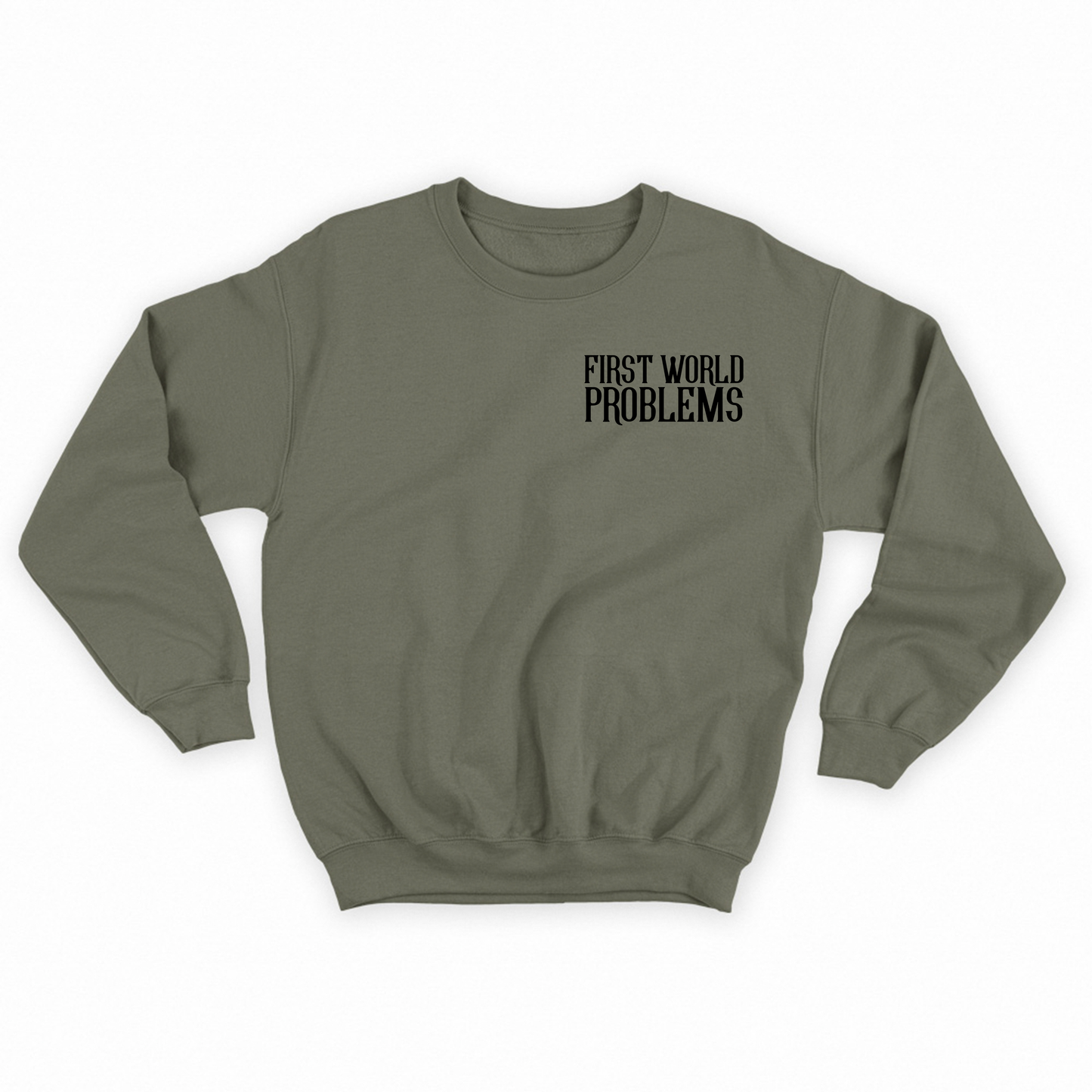 First World Problems Black Sweatshirt